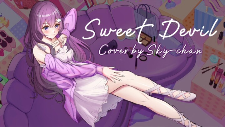 【Sky-chan】Sweet Devil - 八王子P (Rap ver. / +3) Cover