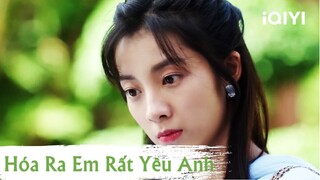 Niệm Khâm chối đây đẩy trước sự truy hỏi của Vô Yên | HÓA RA EM RẤT YÊU EM