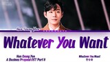 Han Seung Yun (한승윤) - 'Whatever You Want' Business Proposal OST 8 (사내맞선 OST) Lyrics/가사 [Han|Rom|Eng]