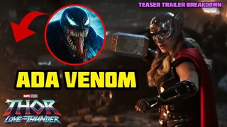 VENOM MENYERANG NEW ASGARD ? CIPTAAN GORR THE GOD BUTCHER ? | THOR LOVE AND THUNDER TEASER BREAKDOWN