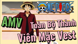 [Đảo Hải Tặc] AMV | Toàn Bộ Thành Viên Mặc Vest