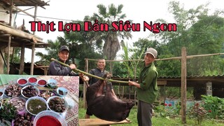 Mổ Lợn Bản Ăn Cỗ To Cùng Đại Gia Đình/Hoàng Việt Tây Bắc