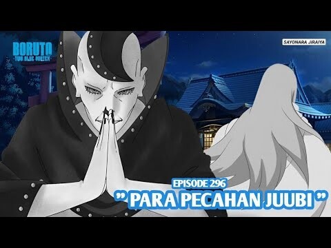 Boruto Episode 296 Subtitle Indonesia Terbaru - Boruto Two Blue Vortex 10 Part 202 Pecahan Juubi