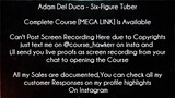 Adam Del Duca Course Six-Figure Tuber Download