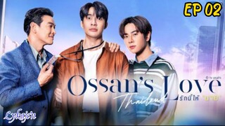 🇹🇭[BL]OSSAN'S LOVE EP 02(engsub)2025