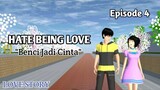 HATE BEING LOVE "Benci Jadi Cinta"  Episode 4 "Mereka Semakin Dekat" | DRAMA SAKURA SCHOOL SIMULATOR