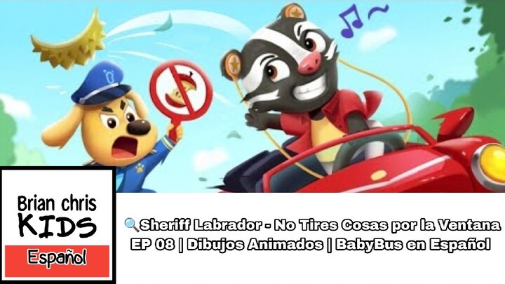 🔍Sheriff Labrador - No Tires Cosas por la Ventana | EP 08 | Dibujos Animados | BabyBus en Español