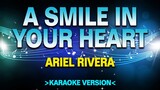 A Smile In Your Heart - Ariel Rivera [Karaoke Version]