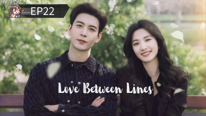 L0VE B3TWEEN L1NES EP22 (INDOSUB)