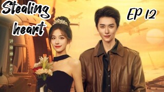 [ENG] EP 12 Stealing heart 2025
