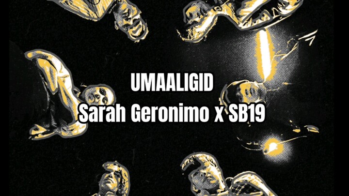 Umaaligid By SB19xSarahG Lyric VD