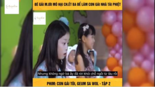 Tóm tắt phim: Con gái tôi, Geum Sa Wol p3#reviewphimhay