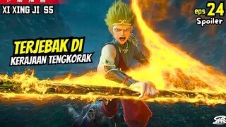 SUN WUKONG TERJEBAK DI KERAJAAN TENGKOR4K PUTIH | XI XING JI S5 EPISDOE 24 SPOILER