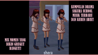 MIX MOMEN YANG GREGET BANGET!! KUMPULAN DRAMA SAKURA SCHOOL DENGAN MUSIK EFEK TERBARU!!