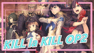 KILL la KILL[Moving MTV] OP 2