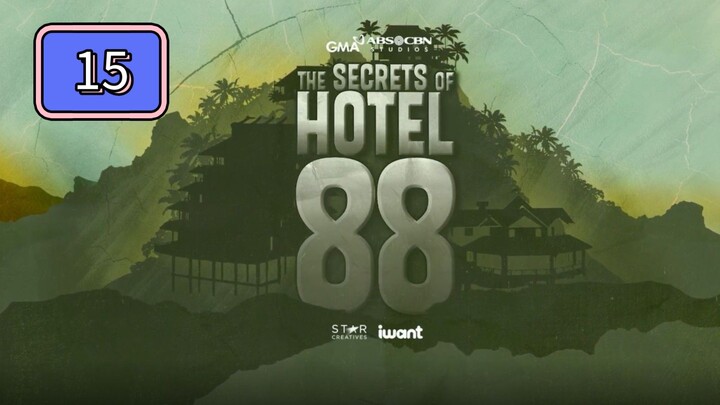 Episode 15 : The Secrets Of Hotel 88