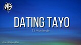TJ Monterde - Dating Tayo (LyricsMusic) | Ilang liham na ang sinulat sayo