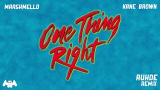 Marshmello x Kane Brown - One Thing Right (Ruhde Remix)