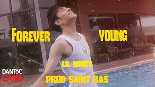 Forever Young - LIL MIKEY ( Prod By Saint Ras )