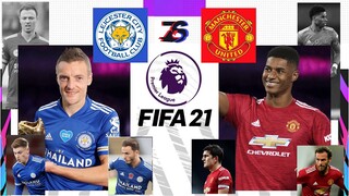 เลสเตอร์ซิตี้🦊🔵 ปะทะ แมนยู😈🔴 | FIFA 21 | พรีเมียร์ลีก[นัดที่15]  | ร้อนแรง🔥