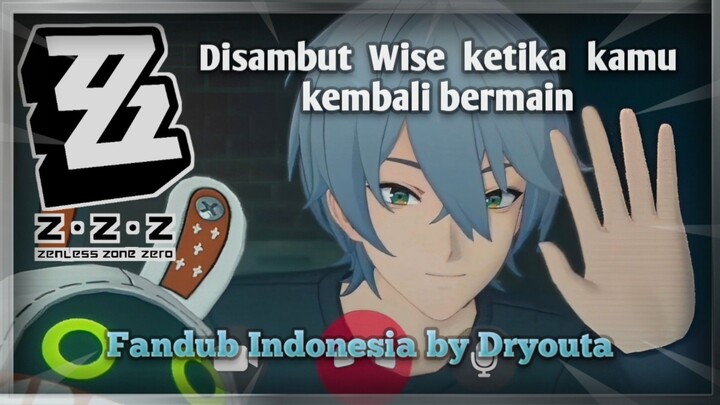 [Fandub Indo] Disambut Wise Zenless Zone Zero.