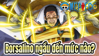 Borsalino lên sàn! Tứ Hoàng nhận lương xuống đài! | One Piece