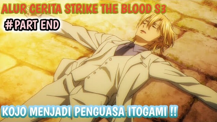 KOJO MELAWAN VALTRA SERTA MENJADI PENGUASA PULAU ITOGAMI Alur Cerita Anime STRIKE THE BLOOD