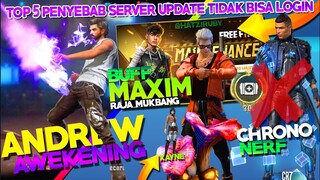 TOP 5 DAFTAR ALASAN / PENYEBAB FREE FIRE UPDATE / MAINTENANCE NGGA BISA LOGIN - FREE FIRE INDONESIA