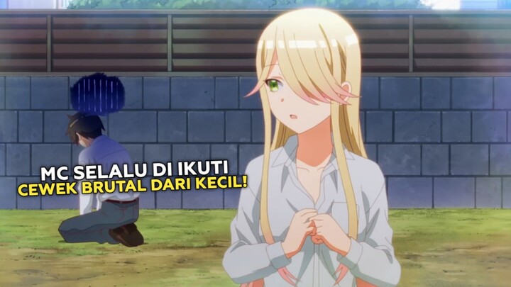 KETIKA SELALU DI IKUTI CEWE BRUTAL DARI KECIL