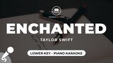 Enchanted - Taylor Swift (Lower Key - Piano Karaoke)