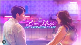 Love Magic At Hongsi Bar (K-Short Drama)