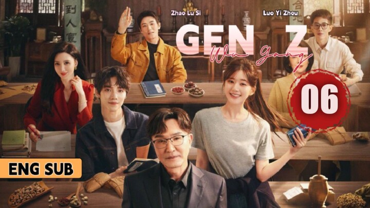 Gen Z Episode 6 [Eng Sub]