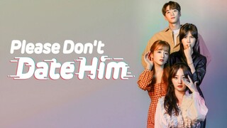 Please don't date him episode 10 (sub indo) END