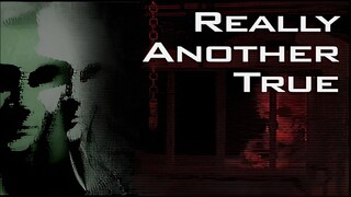 Really Another True | GamePlay PC