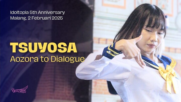 TSUYOSA - Aozora To Dialogue @Idoltopia 5th Anniversary (Malang, 2 Feb 2025)