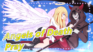 [Angels of Death] ED MV - Pray