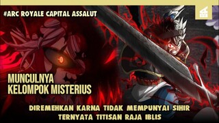 TERBENTUKNYA KELOMPOK MISTERIUS!! ALUR CERITA BLACK CLOVER ARC ROYAL CAPITAL ASSALUT