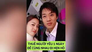 Thuê người yêu hẹn hò 1 ngày kimtaehee kimraewon lovestoryinharvard phimhanquoc bhdkbiz