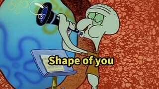 [Anime] Aku Memakai Squidward Untuk Menaklukkan Shape Of You?