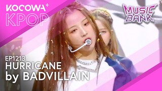 BADVILLAIN - HURRICANE | Music Bank EP1213 | KOCOWA+
