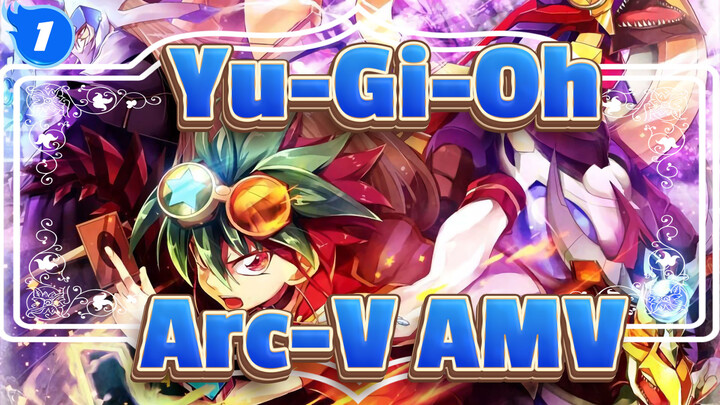 Selamatkan Dunia Sambil Tersenyum! | Yu-Gi-Oh! Arc-V AMV_1