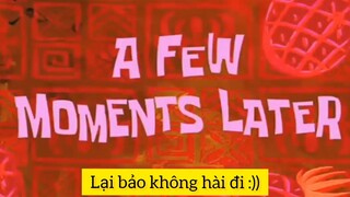 Lại bảo không hài đi :)))