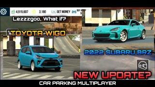 New Update? 2022 Subaru BRZ & Toyota Wigo in Car Parking Multiplayer | Lezgooo, What if?