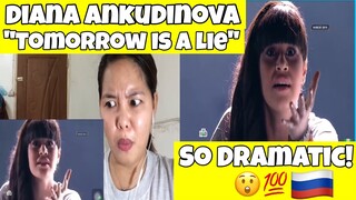 DIANA ANKUDINOVA - " TOMORROW IS A LIE" || REACTION🇷🇺 || Filipina React Channel