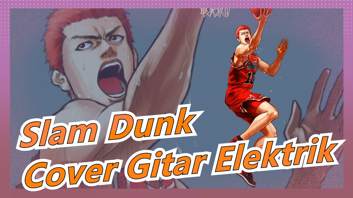 [Slam Dunk] ED2 Sekai ga Owaru Made wa (Sampai Dunia Berakhir), Cover Gitar Elektrik