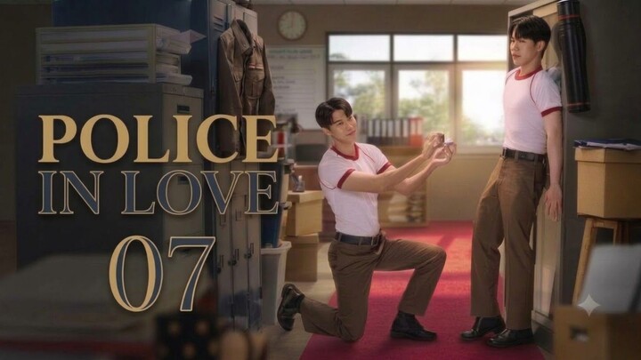 Police in Love ที่รักสารวัตรเธียร์ | Episode 7 - Eng sub