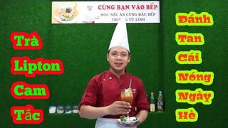 Giải Nhiệt Ngày Hè Với Món " Trà Lipton Cam Tắc || Đơn Giản Nhưng Rất Tốt Cho Sức Khỏe