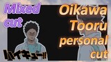 [Haikyuu!!]  Mix cut | Oikawa Tooru personal cut