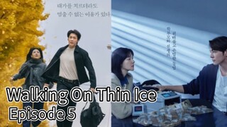 Walking On Thin Ice (2025) | Episode 5 | EngSub
