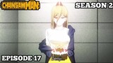 ALUR CERITA ANIME CHAINSAWMAN SEASO 2 EPISODE 17 - (Chapter 81-83)